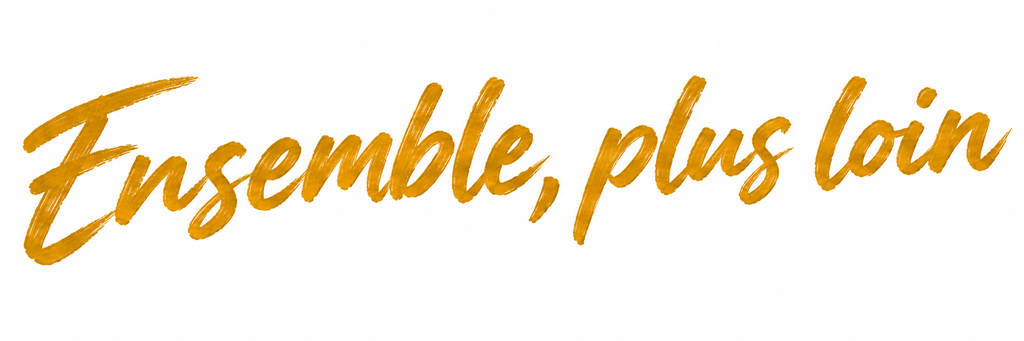 ensemble plus loin